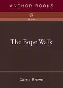 The Rope Walk