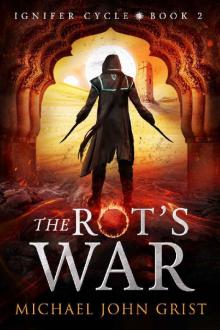 The Rot's War