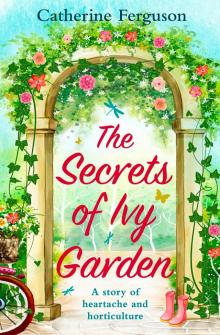 The Secrets of Ivy Garden