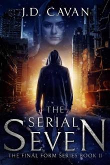 The Serial Seven (The Final Form Series Book 2)