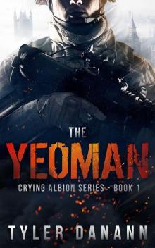 The Yeoman: Crying Albion Series - Book 1