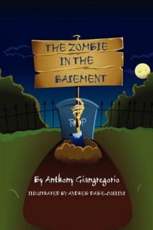 The Zombie in the Basement