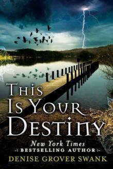 This Is Your Destiny (A Curse Keepers Secret Book 3)