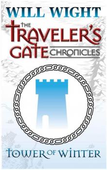 Tower of Winter (The Traveler's Gate Chronicles: Collection #1)