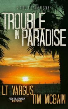 Trouble in Paradise: A Violet Darger Novella