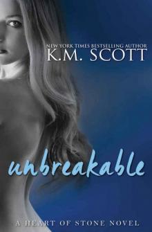 Unbreakable (Heart of Stone #7)