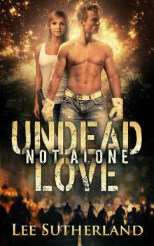 Undead Love: Not Alone