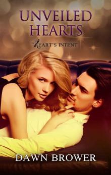 Unveiled Hearts (Heart's Intent Book 2)