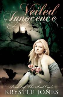 Veiled Innocence (Book One, The Soul Cycle)