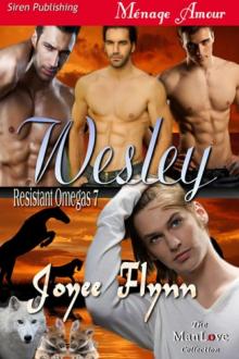 Wesley [Resistant Omegas 7] (Siren Publishing Ménage Amour ManLove)