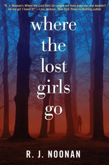 Where the Lost Girls Go