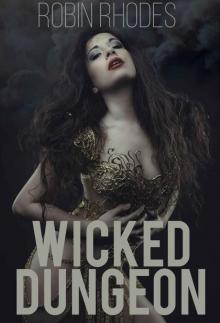 Wicked Dungeon (Corrupted Dungeon Book 4)