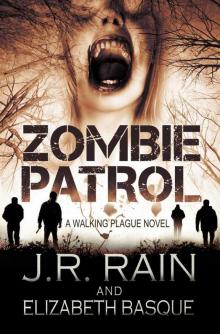 Zombie Patrol (Walking Plague Trilogy #1)