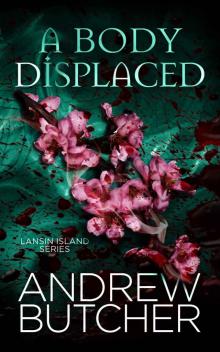 A Body Displaced (Lansin Island 2)