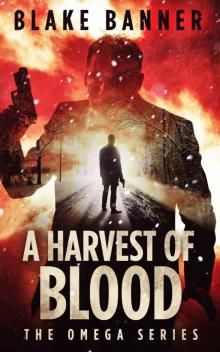 A Harvest of Blood - An Action Thriller Novel