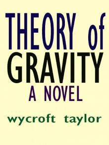 A Theory of Gravity