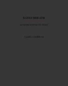 Bated Breath: An M/M/M BDSM Erotic Short