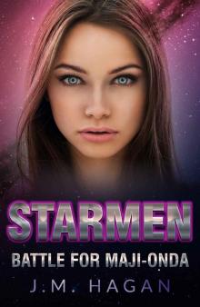 Battle for Maji-Onda (Starmen (Space Opera Series) Book 2)