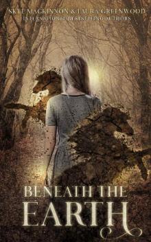 Beneath the Earth (Seven Wardens Book 3)