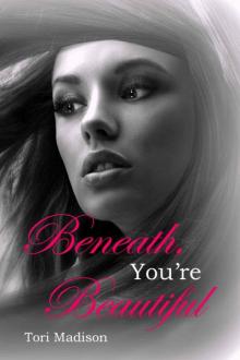 Beneath, You're Beautiful