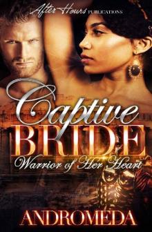 Captive Bride; Warrior of Her Heart