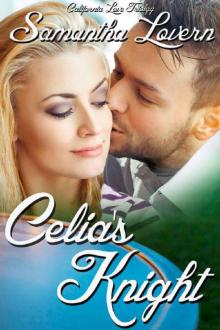 Celia's Knight (California Love Trilogy Book 3)