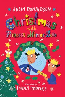 Christmas with Princess Mirror-Belle