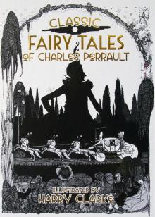 Classic Fairy Tales of Charles Perrault