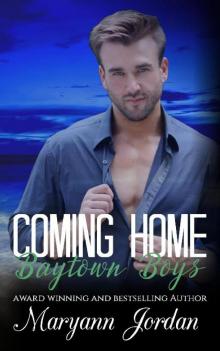 Coming Home: Baytown Boys Series