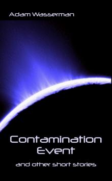 Contamination Event (Short Story)