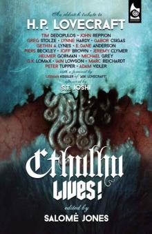 Cthulhu Lives!: An Eldritch Tribute to H. P. Lovecraft