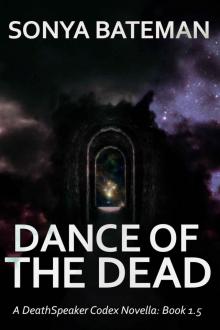 Dance of the Dead (The DeathSpeaker Codex)