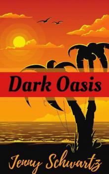 Dark Oasis