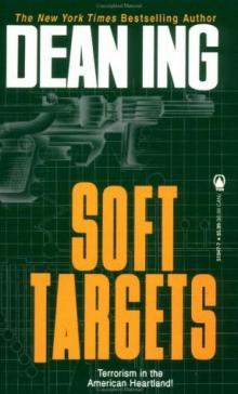 Dean Ing - Soft Targets