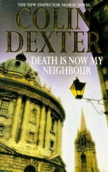 Death is now my neighbour - Morse 12