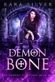 Demon Bone (The Demons of Oxford Book 1)