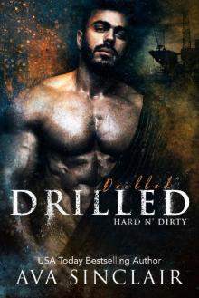 Drilled: (Hard 'n Dirty Book 7)