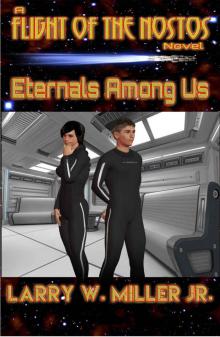 Eternals Among Us: Book one