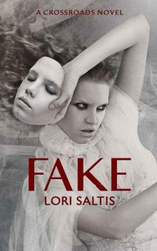 Fake: Book One of the Crossroads Series