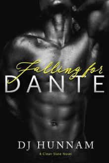 Falling for Dante (A Clean Slate Novel Book 2)