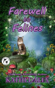 Farewell to Felines (Whales and Tails Cozy Mystery Book 15)