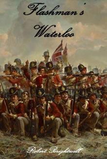 Flashman's Waterloo (Adventures of Thomas Flashman Book 6)