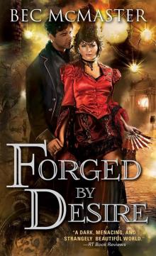 Forged by Desire (London Steampunk Book 4)