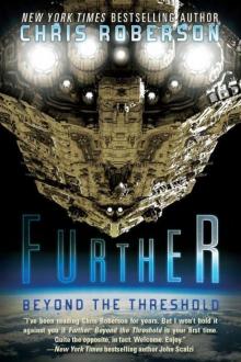 Further: Beyond the Threshold