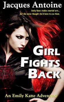 Girl Fights Back (Go No Sen) (Emily Kane Adventures)