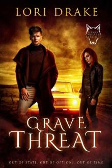 Grave Threat: Grant Wolves Book 3