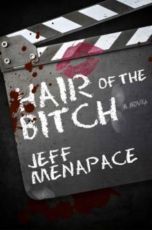 Hair of the Bitch - A Twisted Suspense Thriller