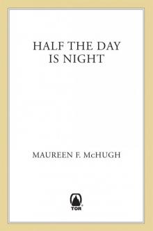 Half the Day Is Night