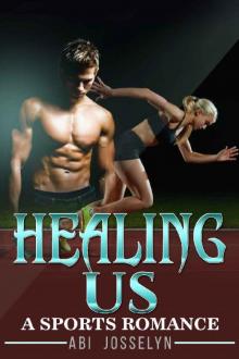 Healing Us: Sports Romance, A Comeback Uncovers Love