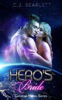 Hero's Bride (Alien SciFi Romance) (Celestial Mates Book 7)